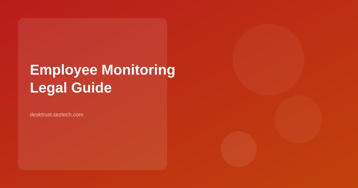 Employee Monitoring Laws in the US: Complete Legal Guide