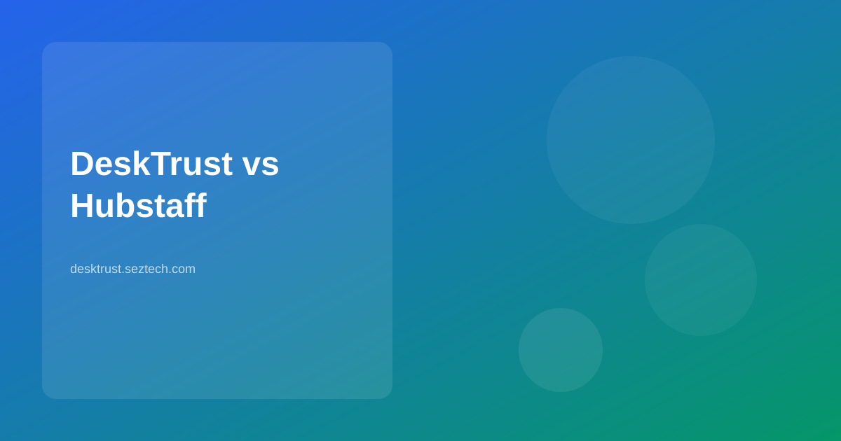 DeskTrust vs Hubstaff Comparison